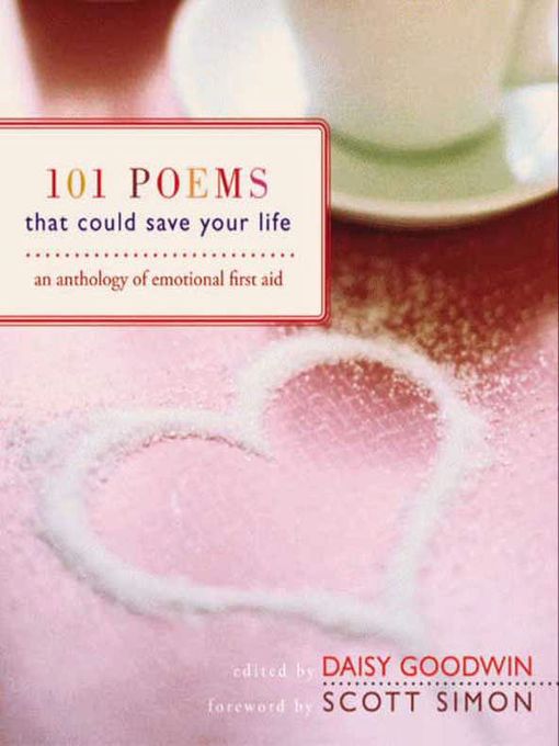 Title details for 101 Poems That Could Save Your Life by Daisy Goodwin - Available